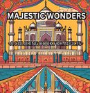 Majestic Wonders: A Coloring Book for Adults