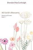 All earth’s blossoms