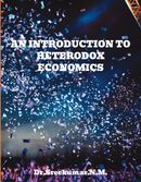 AN INTRODUCTION TO HETERODOX ECONOMICS