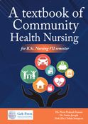 A TEXTBOOK OF COMMUNITY HEALTH NURSING For B.Sc. Nursing VII Semester