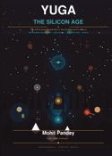 Yuga:The Silicon Age