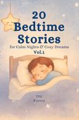 20 bedtime stories for calm and cozy dreams Vol.1