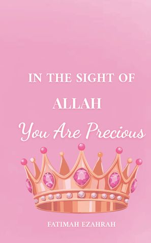 in the sight of Allah you are precious