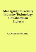 Managing University Industry Technology Collaboration Projects