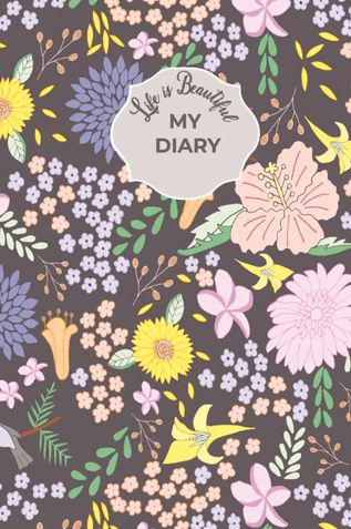 Life is Beautiful - My Diary
