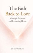 The Path Back to Love
