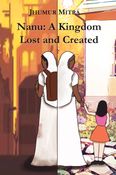 Nanu: A Kingdom Lost and Created