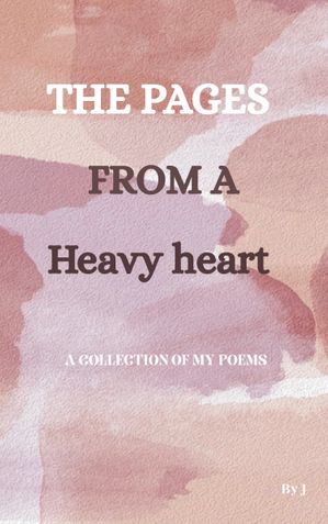 Pages from a heavy heart