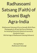 Radhasoami Satsang (Faith) of Soami Bagh Agra-India