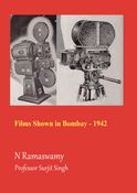 Films Shown in Bombay - 1942