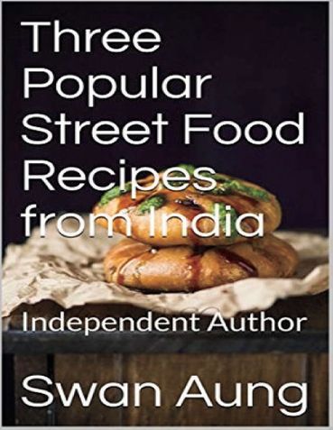 Three Popular Street Food Recipes from India