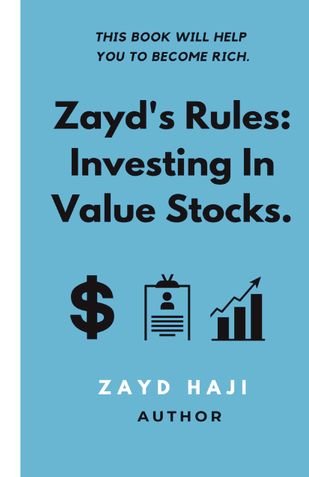 Zayd's Rules: Investing in Value Stocks.