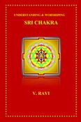 UNDERSTANDING & WORSHIPING SRI CHAKRA