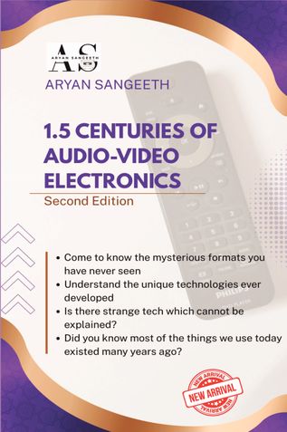 1.5 CENTURIES OF AUDIO-VIDEO ELECTRONICS