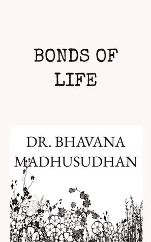 BONDS OF LIFE