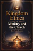 Kingdom Ethics for Ministry and the Church