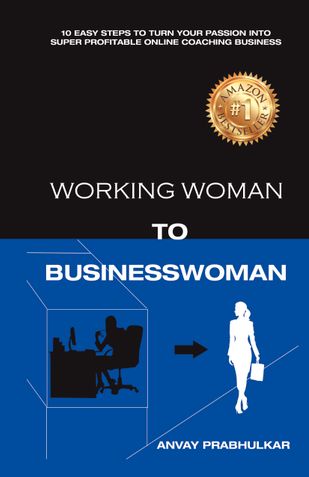 Working Woman To Businesswoman