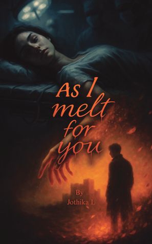 AS I MELT FOR YOU