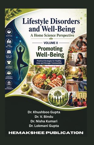 Lifestyle Disorders and Well-Being: A Home Science Perspective Volume 2 Promoting Well-Being