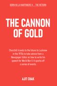 The Cannon of Gold
