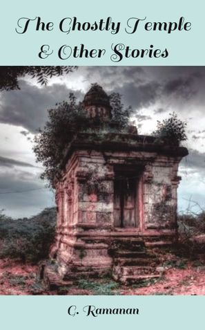 The Ghostly Temple & Other Stories