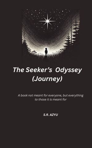 The Seeker's Odyssey (Journey)