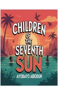 Children of the Seventh Sun