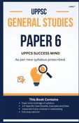 UPPCS MAINS GENERAL STUDIES PAPER 6