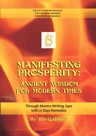 Manifesting Prosperity: Ancient Wisdom for Modern Times Through Mantra Writing Japa with 21 Days