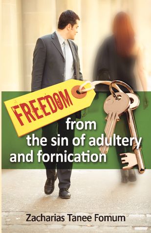 Freedom From The Sin of Adultery And Fornication