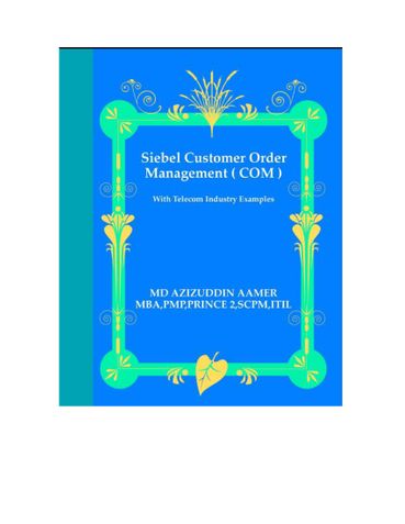 Siebel Customer Order Management with Telecom Industry Examples