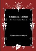 Sherlock Holmes - The Short Stories (Book 1)