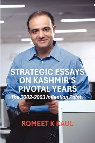 Strategic Essays on Kashmir's Pivotal Years