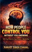 How People Control You Without You Knowing