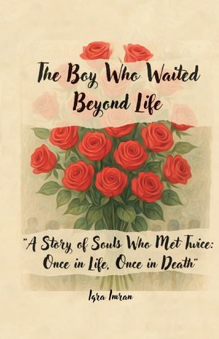 The Boy Who Waited Beyond Life