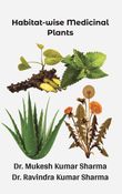 Habitat-wise Medicinal Plants