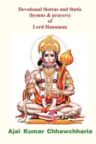 Devotional Stotras and Stutis (hymns & prayers) of Lord Hanuman