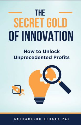 The Secret Gold of Innovation