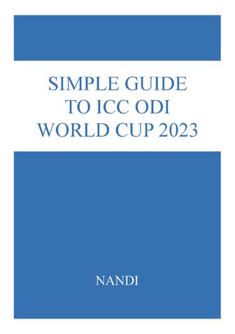 SIMPLE GUIDE TO ICC ODI WORLD CUP 2023