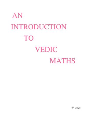 An introduction to Vedic Mathematics
