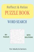Reflect & Relax PUZZLE BOOK WORD SEARCH