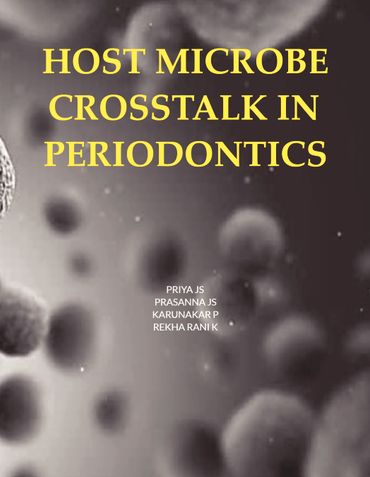 HOST MICROBE CROSSTALK IN PERIODONTICS
