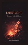 EMBERLIGHT - Between Ruin & Bloom