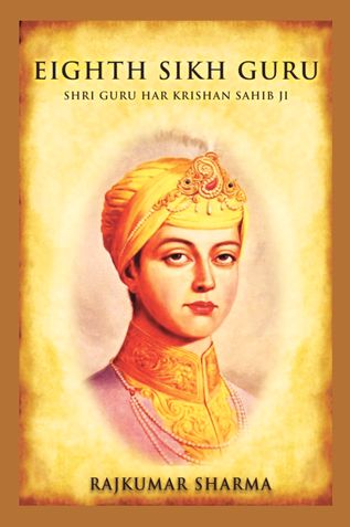 Eighth Sikh Guru: Shri Guru Har Krishan Sahib Ji