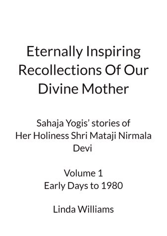 Eternally Inspiring Recollections Of Our Divine Mother