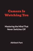 Camera Is Watching You