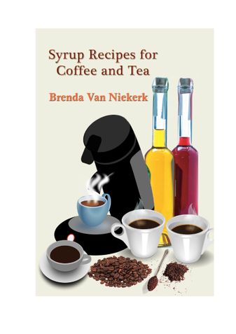 Syrup Recipes For Coffee And Tea