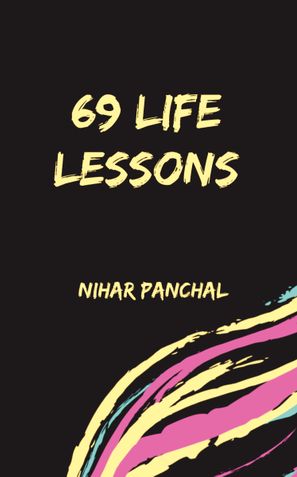 69 Life Lessons