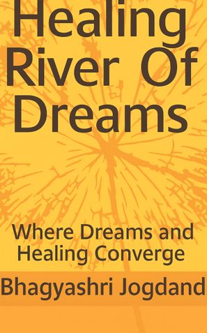 Healing River of Dreams