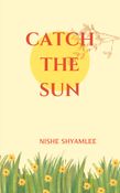 Catch the Sun